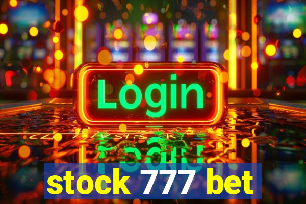 stock 777 bet